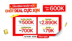 Deal xịn nhập học ưu giảm đến 700K cùng loạt ưu đãi trợ giá sinh viên