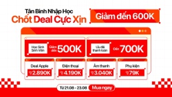 Deal xịn nhập học ưu giảm đến 700K cùng loạt ưu đãi trợ giá sinh viên