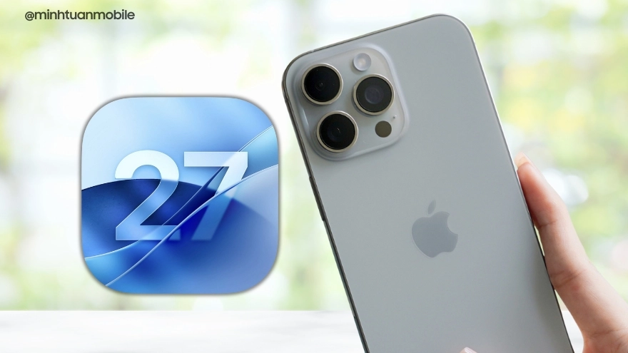 Sau iOS 26, Apple cần một bản iOS 27 thật ổn định