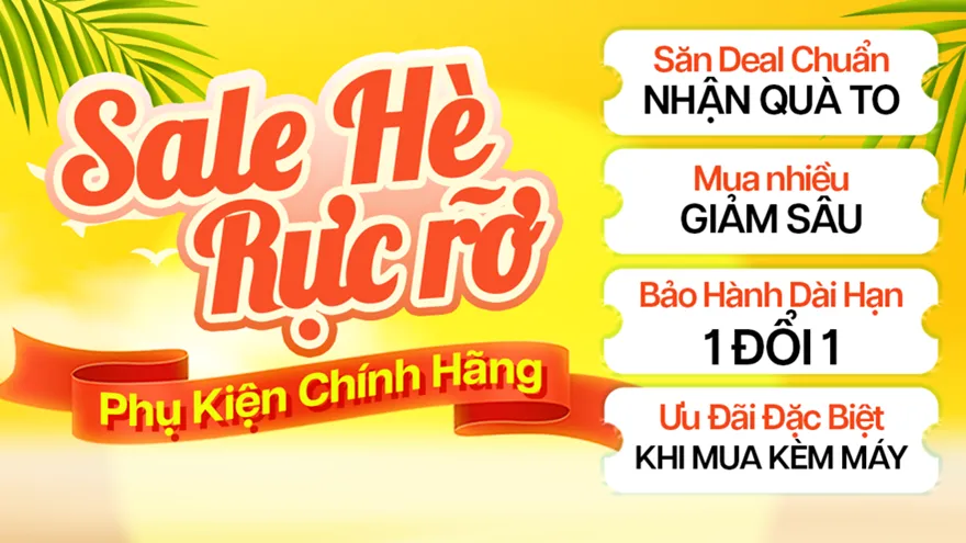 Siêu sale hè tháng 6 – Phụ kiện & âm thanh chính hãng giảm sốc