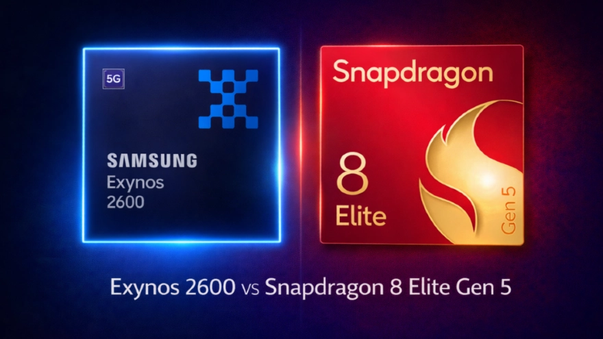Exynos 2600 có đủ sức cạnh tranh Snapdragon 8 Elite Gen 5