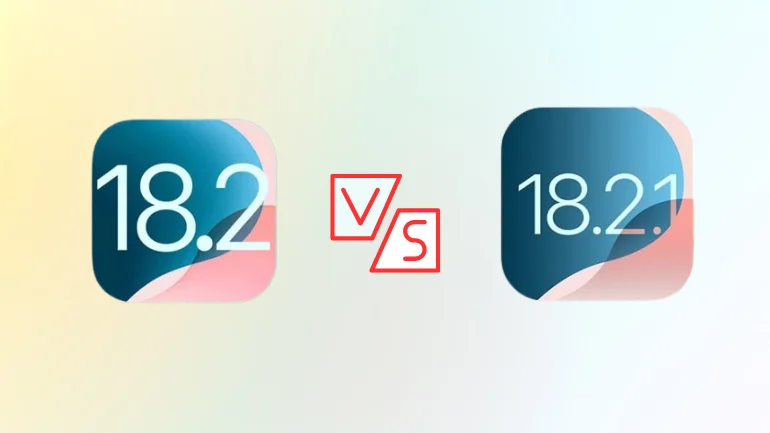 So sánh iOS 18.2.1 và iOS 18.2: Đánh giá qua thực tế sử dụng