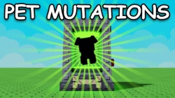 Tất cả thông tin rò rỉ về Pet Mutations của Grow A Garden