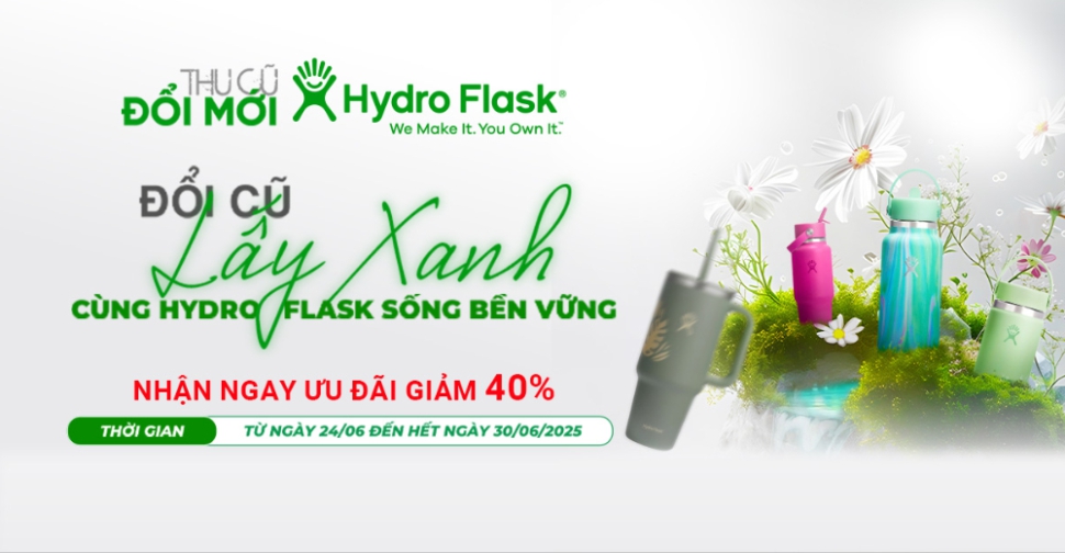 Thu cũ đổi mới - Đổi cũ lấy xanh cùng Hydro Flask tại Minh Tuấn Mobile