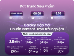Tổng hợp ưu đãi đặc quyền dành cho Galaxy Z Series mới