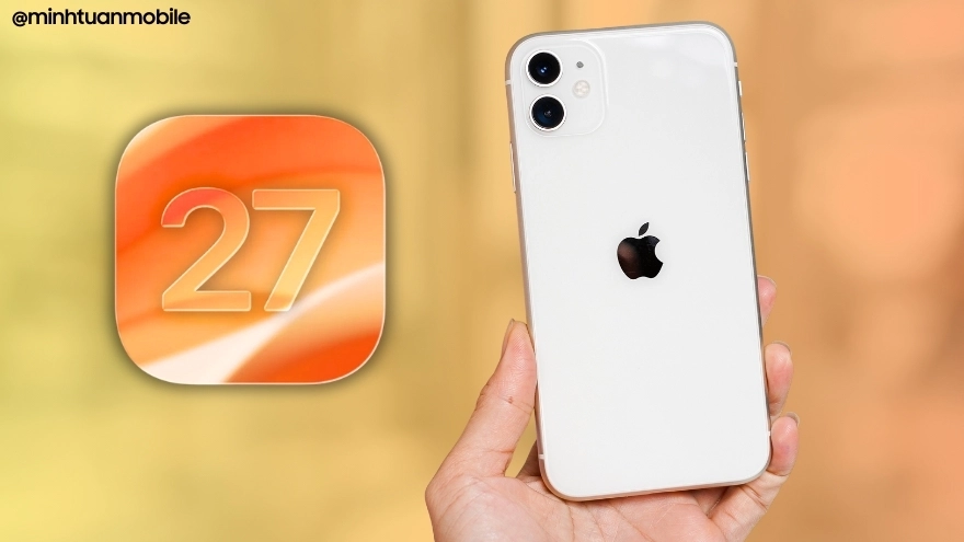 Tin vui cho người dùng iPhone 11 vào năm 2026