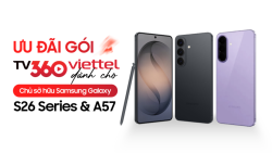 Mua Galaxy S26 Series và A57 5G, nhận gói TV360 miễn phí 30 ngày