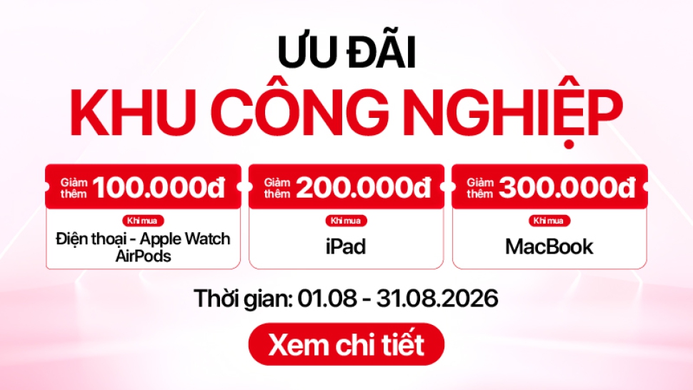 Ưu đãi tháng 8 dành cho khách hàng làm việc khu công nghiệp