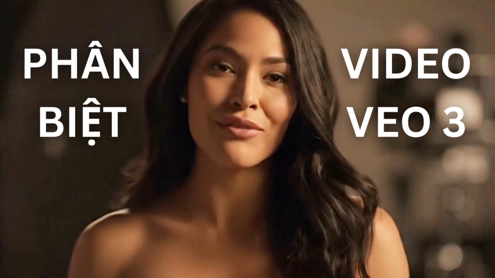 Veo 3: Cách phân biệt video AI và video thật
