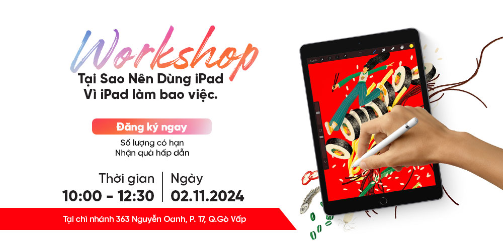 Đăng ký tham gia Workshop trải nghiệm iPad