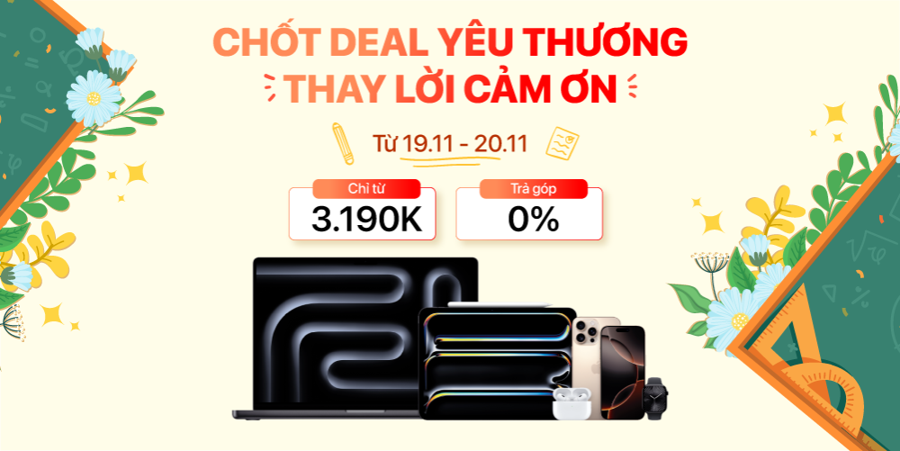 Chốt Deal Yêu Thương - Thay Lời Cảm Ơn (Từ 19/11 - 20/11)