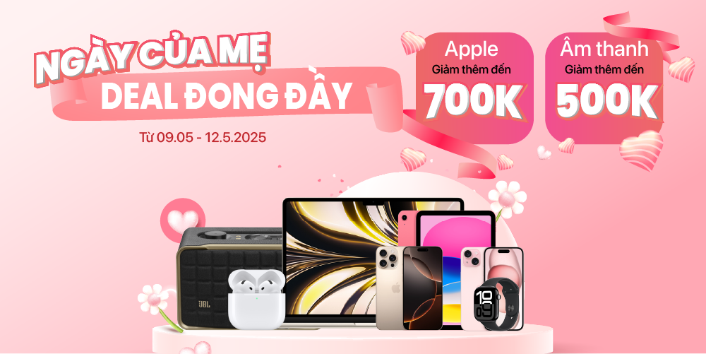 Khuyến mãi giảm sâu tháng 5/2025
