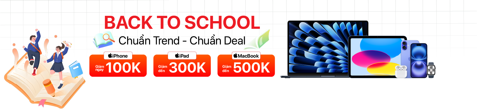 Back To Schook - Chuẩn Deal, Chuẩn Trend