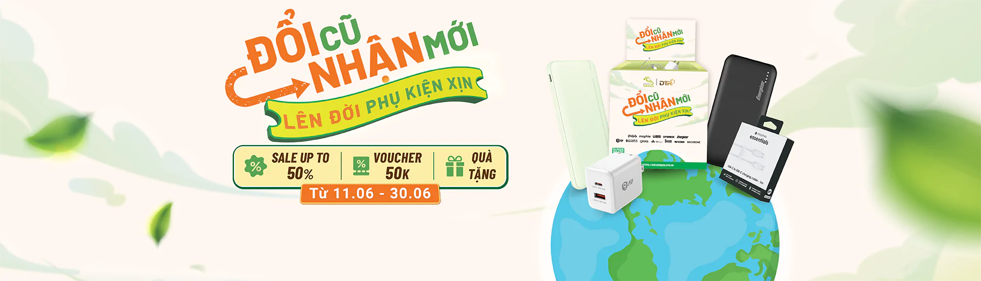 Đổi Cũ Nhận Mới - Lên Đời Phụ Kiện Xịn