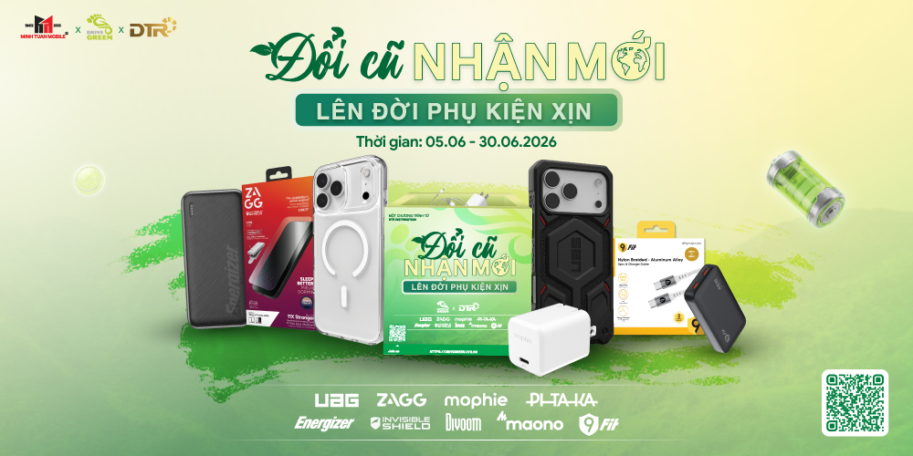 Thu cũ đổi mới phụ kiện chính hãng nhận quà 100%, voucher hấp dẫn