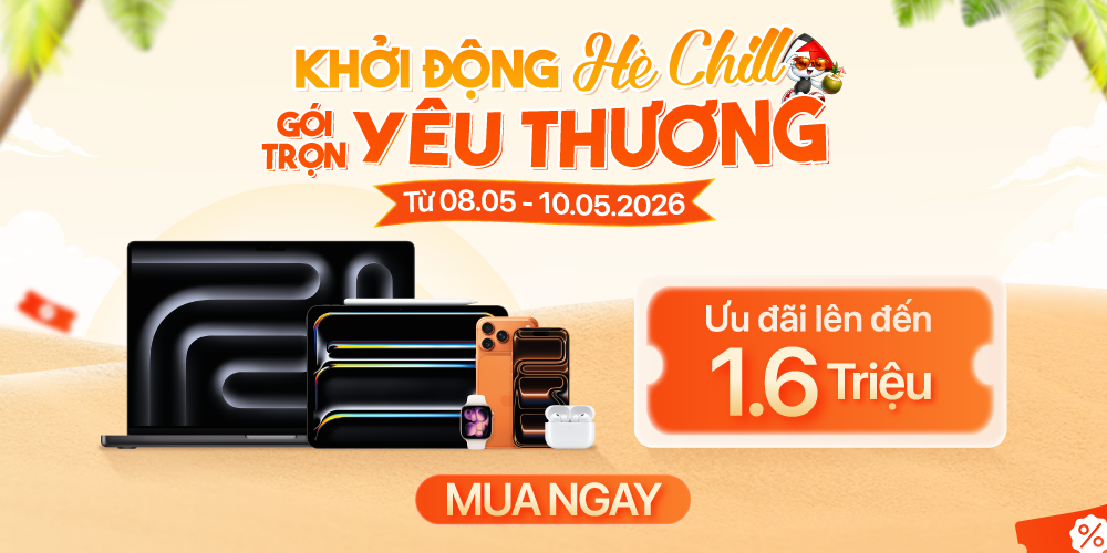 Nghỉ hè săn deal rẻ - Ưu đãi sản phẩm công nghệ | Giảm đến 1.6 Triệu