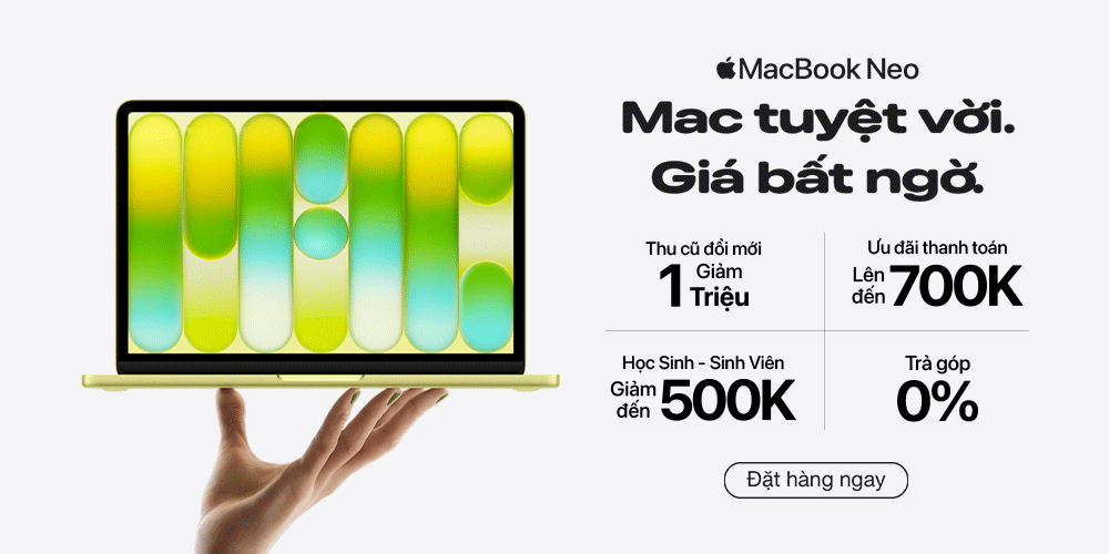 Đặt hàng MacBook 2026 sớm nhất, ưu đãi lên đến 4tr550