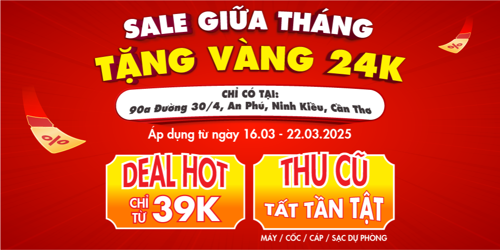 SALE GIỮA THÁNG - TẶNG VÀNG 24K
