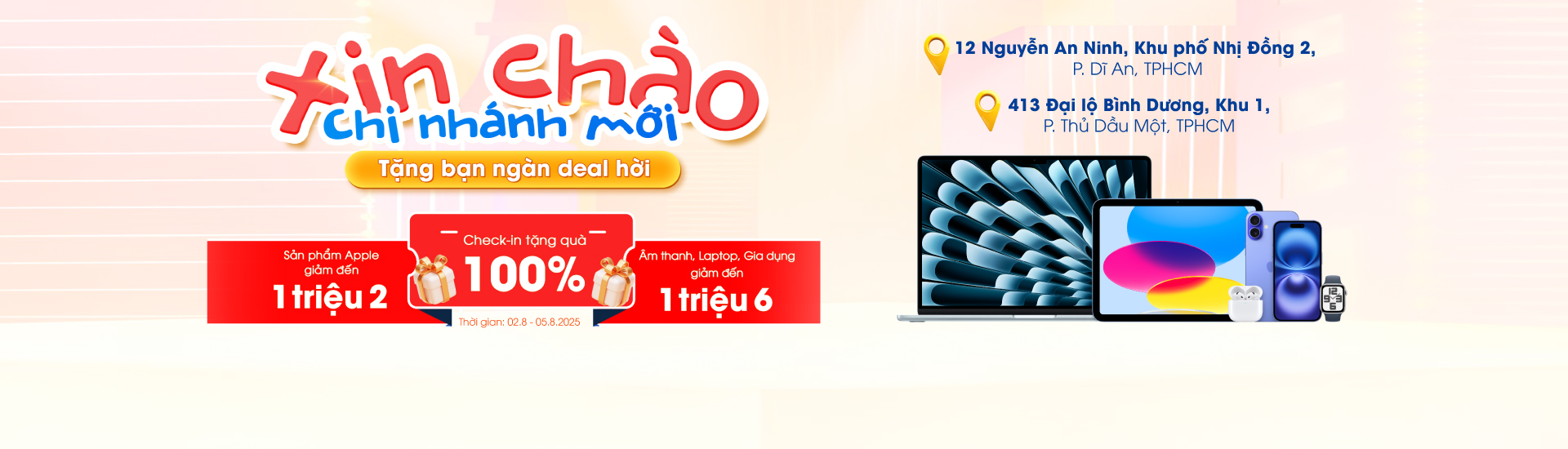 Khai Trương 2 Chi Nhánh Bình Dương