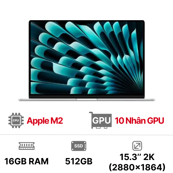 MacBook Air M2 15 inch 10GPU 8CPU 16GB 512GB - Chính Hãng VN