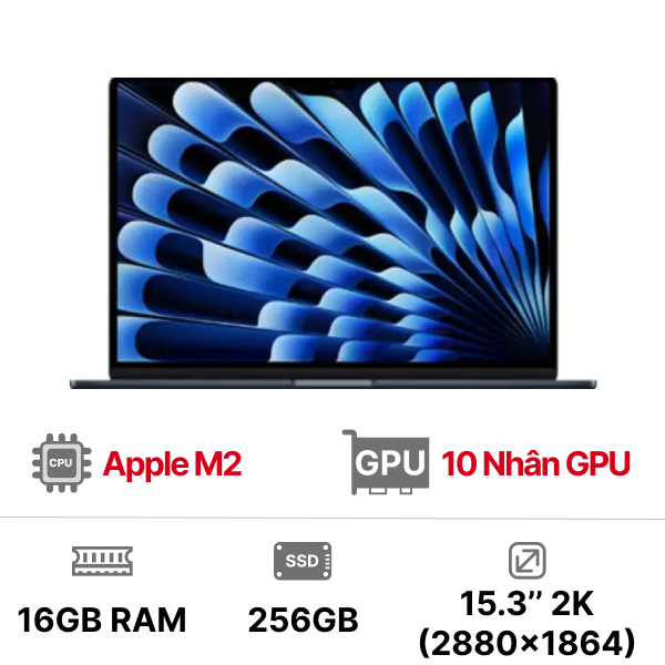 MacBook Air M2 15 inch 10GPU 8CPU 16GB 256GB - Chính Hãng VN