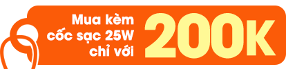 Samsung - Mua kèm cốc sạc 25W với giá 200k