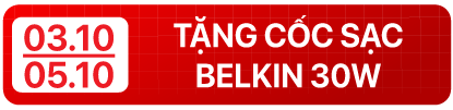Tặng ngay cốc sạc Belkin 30W - 5 10
