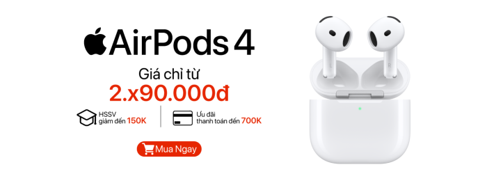 AirPods 4 ưu đãi thanh toán đến 700.000đ, HSSV giảm đến 150.000đ tại Minh Tuấn Mobile