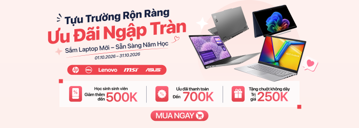 Chương trình ưu đãi cực lớn tháng 10 khi mua laptop chính hãng tại Minh Tuấn Mobile