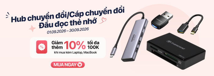 Chương trình ưu đãi giảm giá hub chuyển đổi 10% khi mua kèm máy