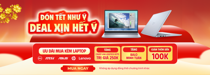 Chương trình ưu đãi khi mua kèm Laptop với nhiều quà tặng hấp dẫn