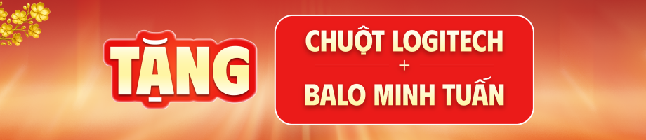 Tháng 1 : Ưu đãi tặng balo Minh Tuấn và chuột logitech khi mua laptop chính hãng