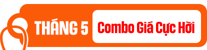tháng 05 combo giá hời