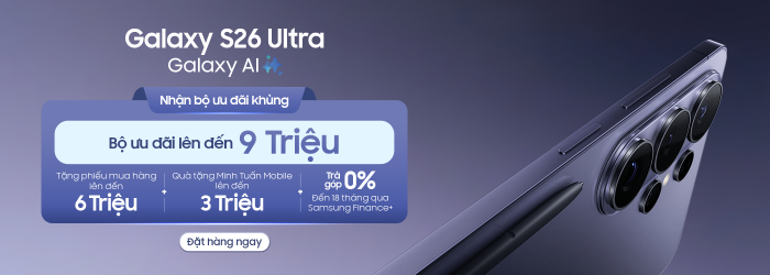 dat truoc galaxy s26 series nhan ngay uu dai len den 9 trieu tai minhtuanmobile