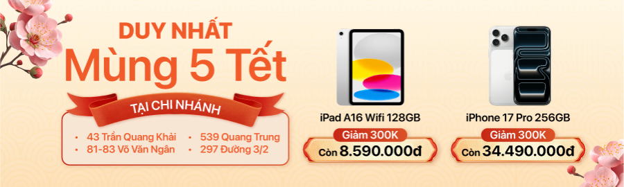 Đón tết như ý, săn deal xịn hết ý các sản phẩm công nghệ