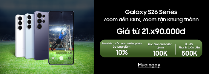 Galaxy S26 Series học sinh sinh viên giảm 100K, ưu đãi thanh toán đến 500K khi mua tại Minh Tuấn Mobile.