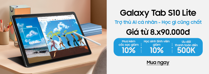 Galaxy Tab S10 Lite ưu đãi HSSV giảm 100.000 đồng, ưu đãi thanh toán đến 500.000 đồng, giá từ 8.x90.000 đồng