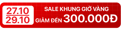 29.10 - Sale khung giờ vàng