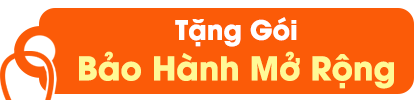 Tháng 05: Gói bảo hành mở rộng