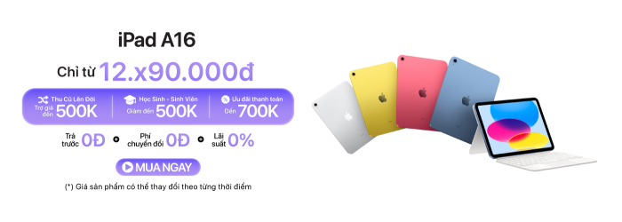 iPad A16 ưu đãi thanh toán đến 700K, HSSV giảm thêm đến 500K tại Minh Tuấn Mobile