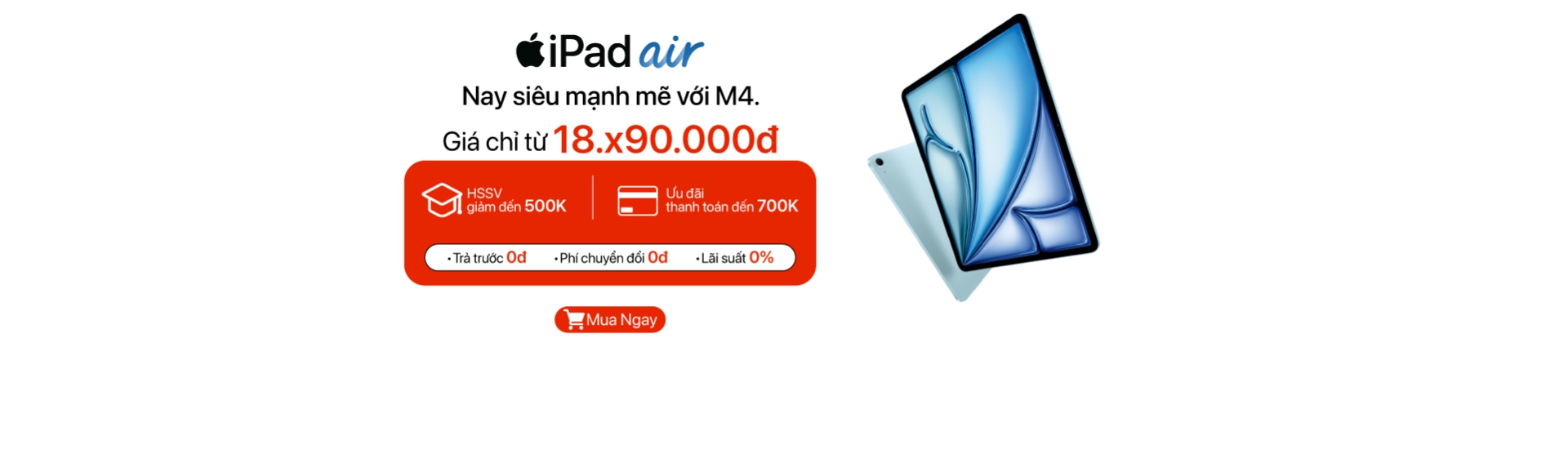 iPad Air M4 học sinh - sinh viên giảm đến 500K, ưu đãi thanh toán đến 700K, giá tốt tại Minh Tuấn Mobile