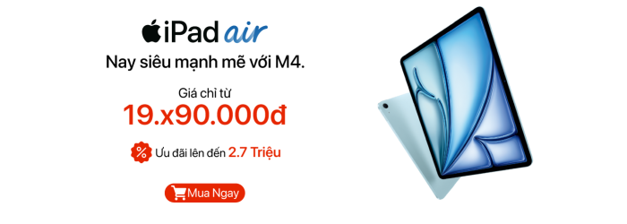 iPad Air M4 ưu đãi lên đến 2,7 triệu đồng, giá tốt tại Minh Tuấn Mobile