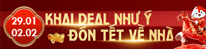 Khai deal như ý - Đón tết về nhà