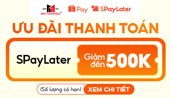 Minh Tuấn Mobile ưu đãi thanh toán qua SPayLater