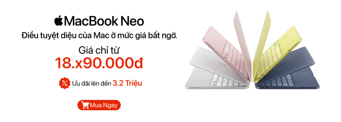 MacBook Neo ưu đãi lên đến 3,2 triệu đồng, giá tốt tại Minh Tuấn Mobile