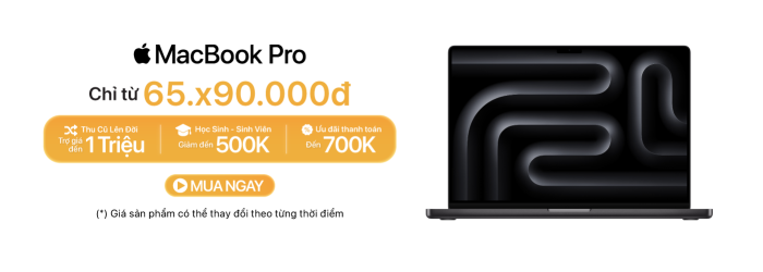 Mua MacBook Pro giảm giá học sinh sinh viên đến 500K, ưu đãi thanh toán lên đến 700K tại Minh Tuấn Mobile