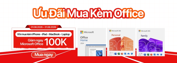 Mua phần mềm Office tháng 8 giảm thêm 100k khi mua kèm iphone ipad macbook laptop