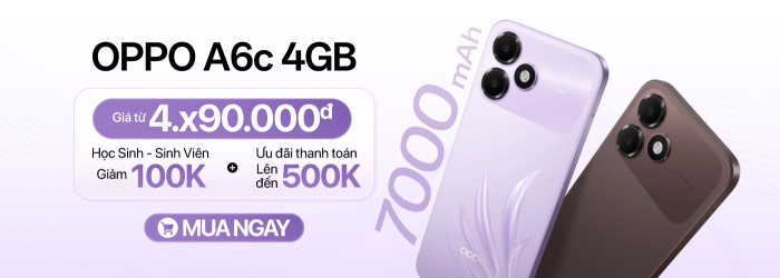 OPPO A6c series ưu đãi HSSV 100k, giá tốt tại Minh Tuấn Mobile