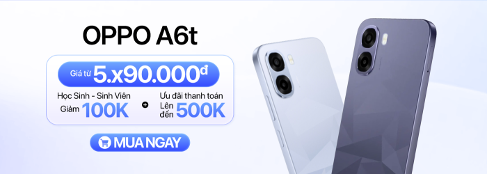 OPPO A6t giảm thêm học sinh - sinh viên 100K, giá tốt tại Minh Tuấn Mobile