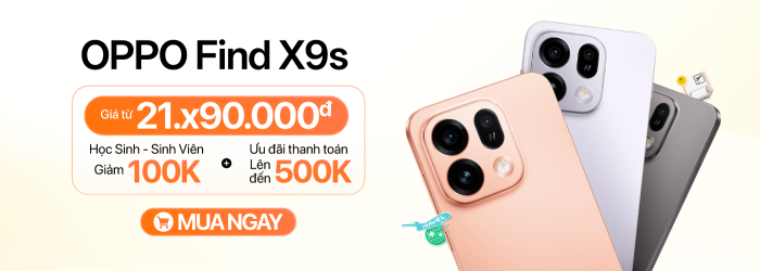 OPPO Find X9s giảm thêm học sinh - sinh viên 100K, giá tốt tại Minh Tuấn Mobile